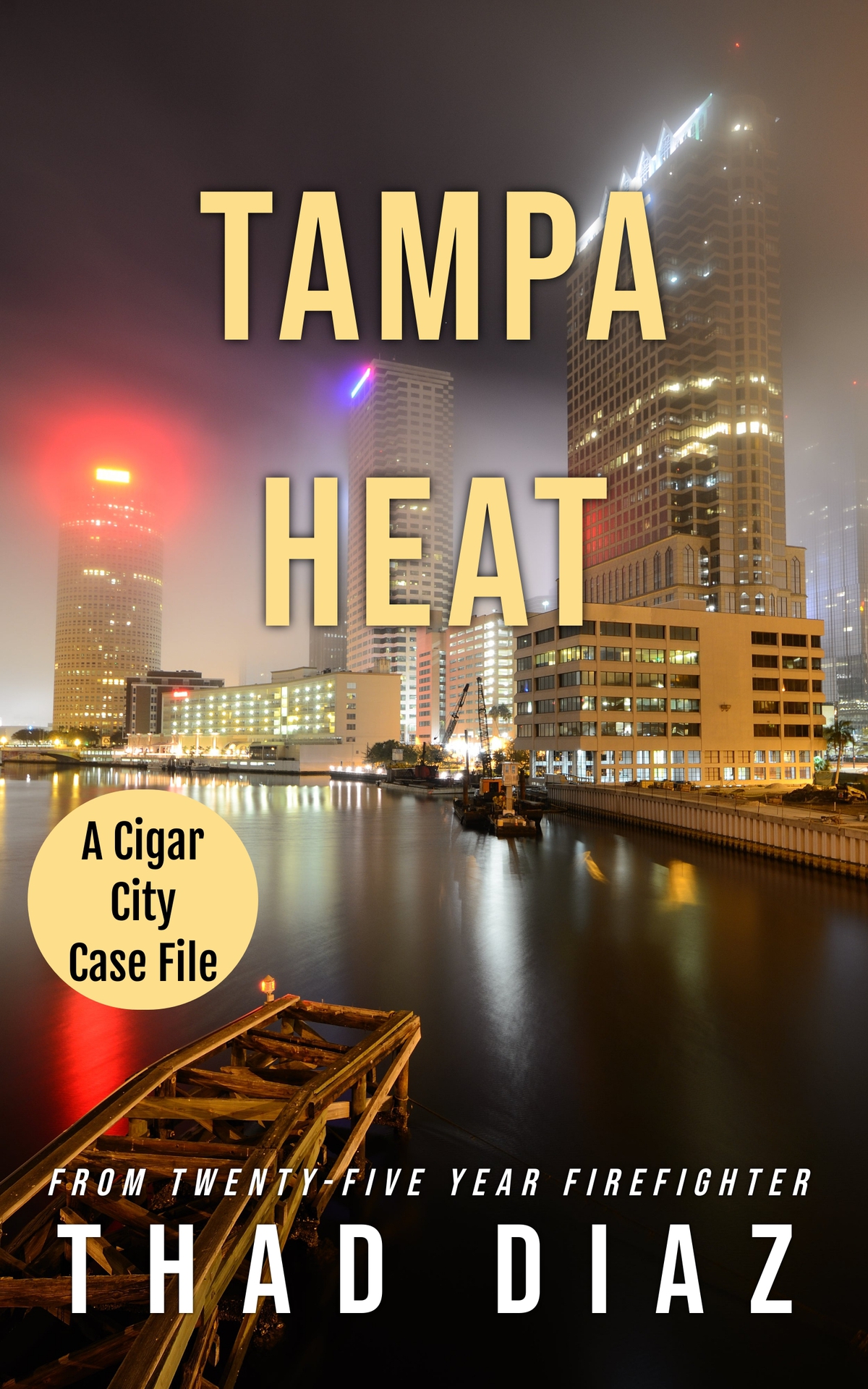 Tampa Heat Cigar City Case Files Book 1 Thad Diaz