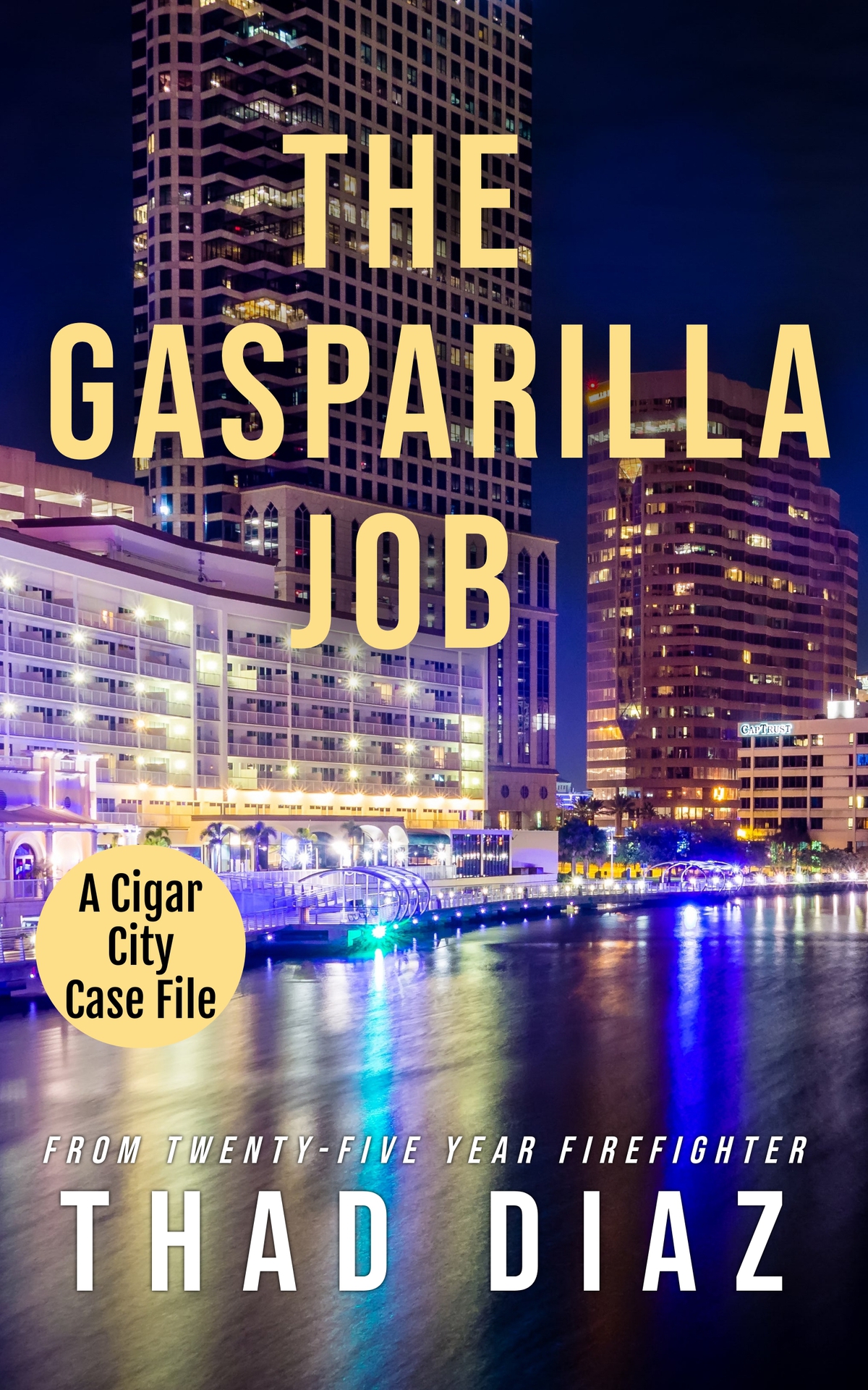 The Gasparilla Job Thad Diaz