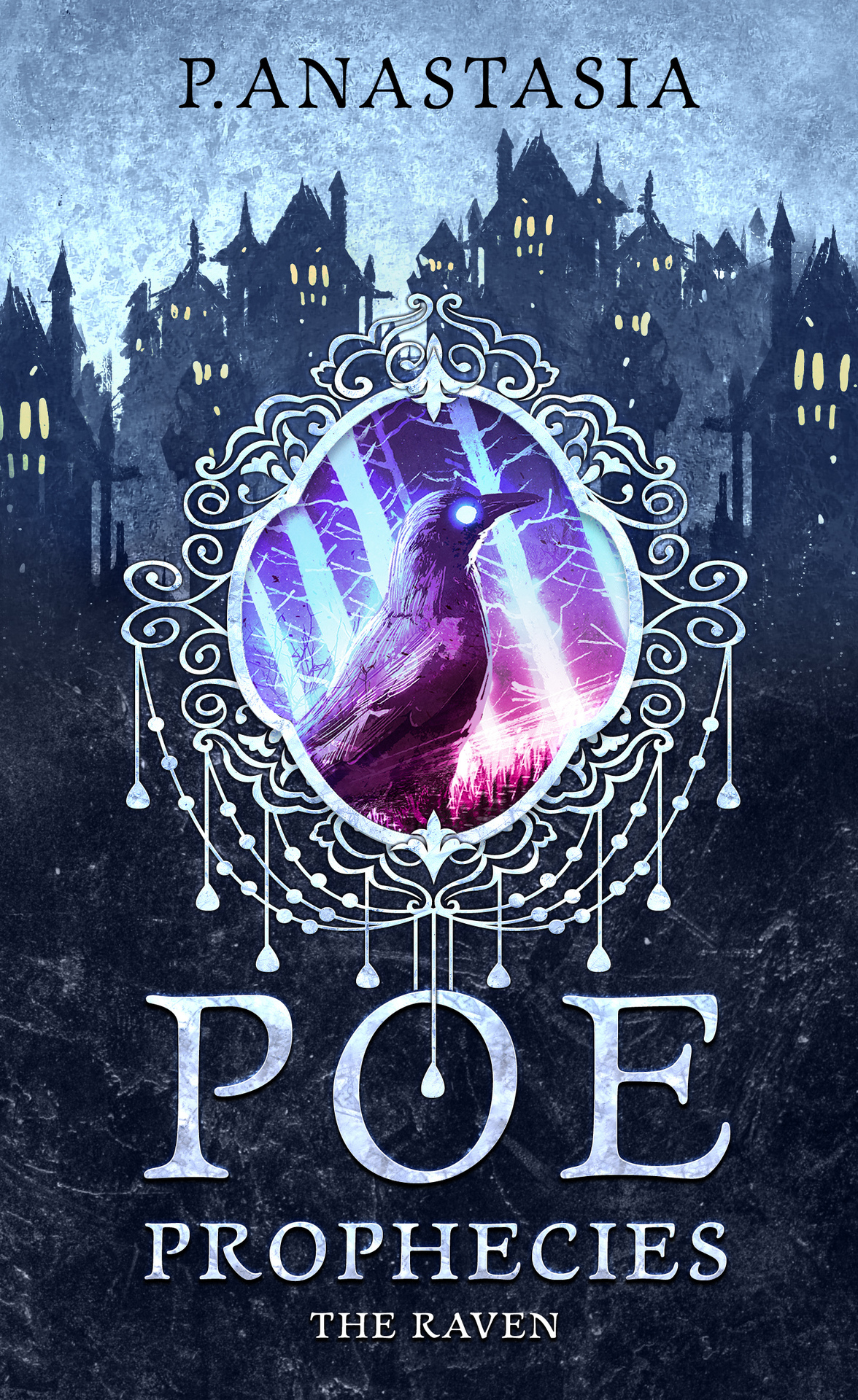 Poe Prophecies The Raven P Anastasia