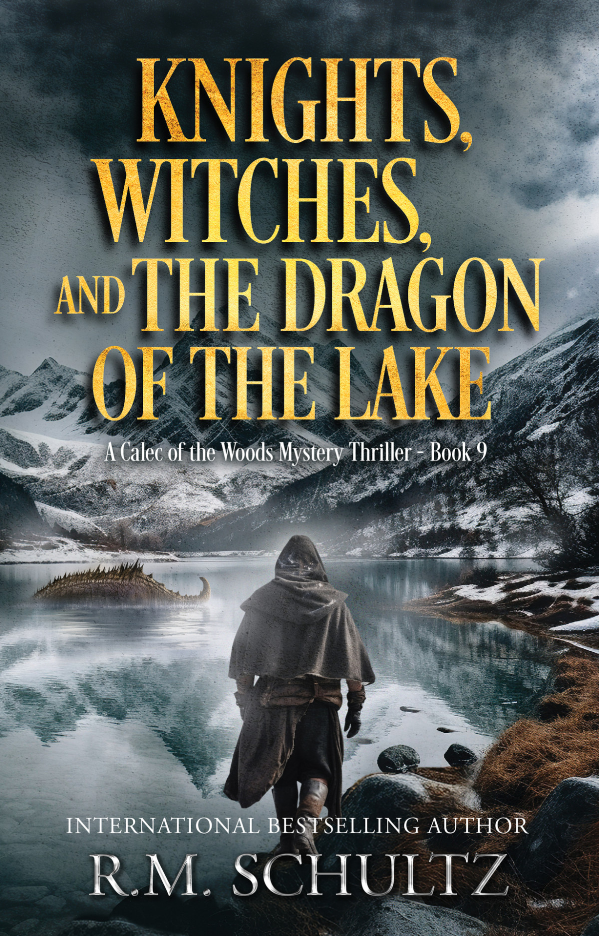 Knights Witches And The Dragon Of The Lake Rm Schultz