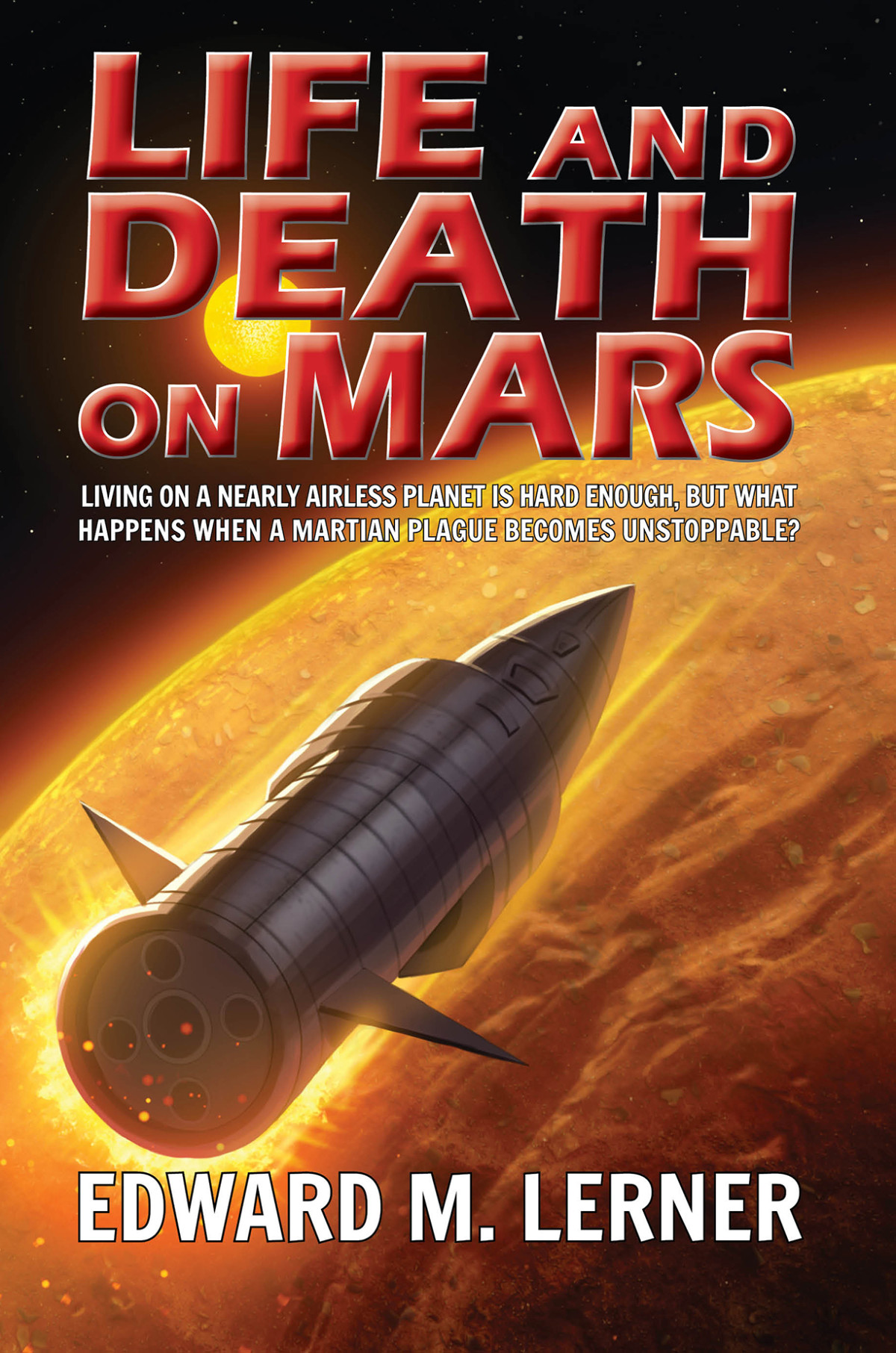 Life And Death On Mars Edward M Lerner