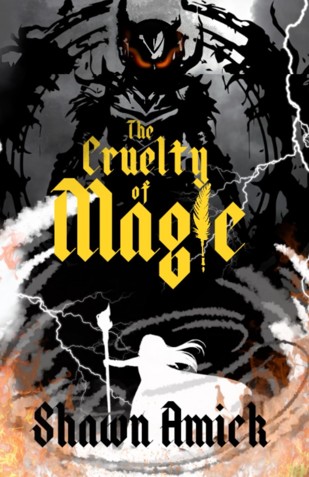 The Cruelty Of Magic Shawn Amick