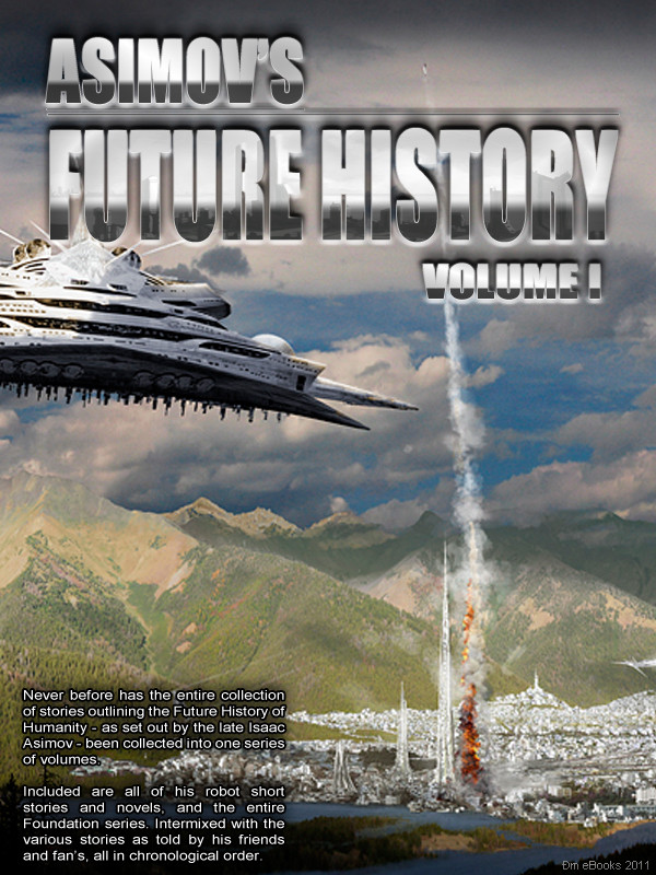 Asimovs Future History Volume 1 Isaac Asimov