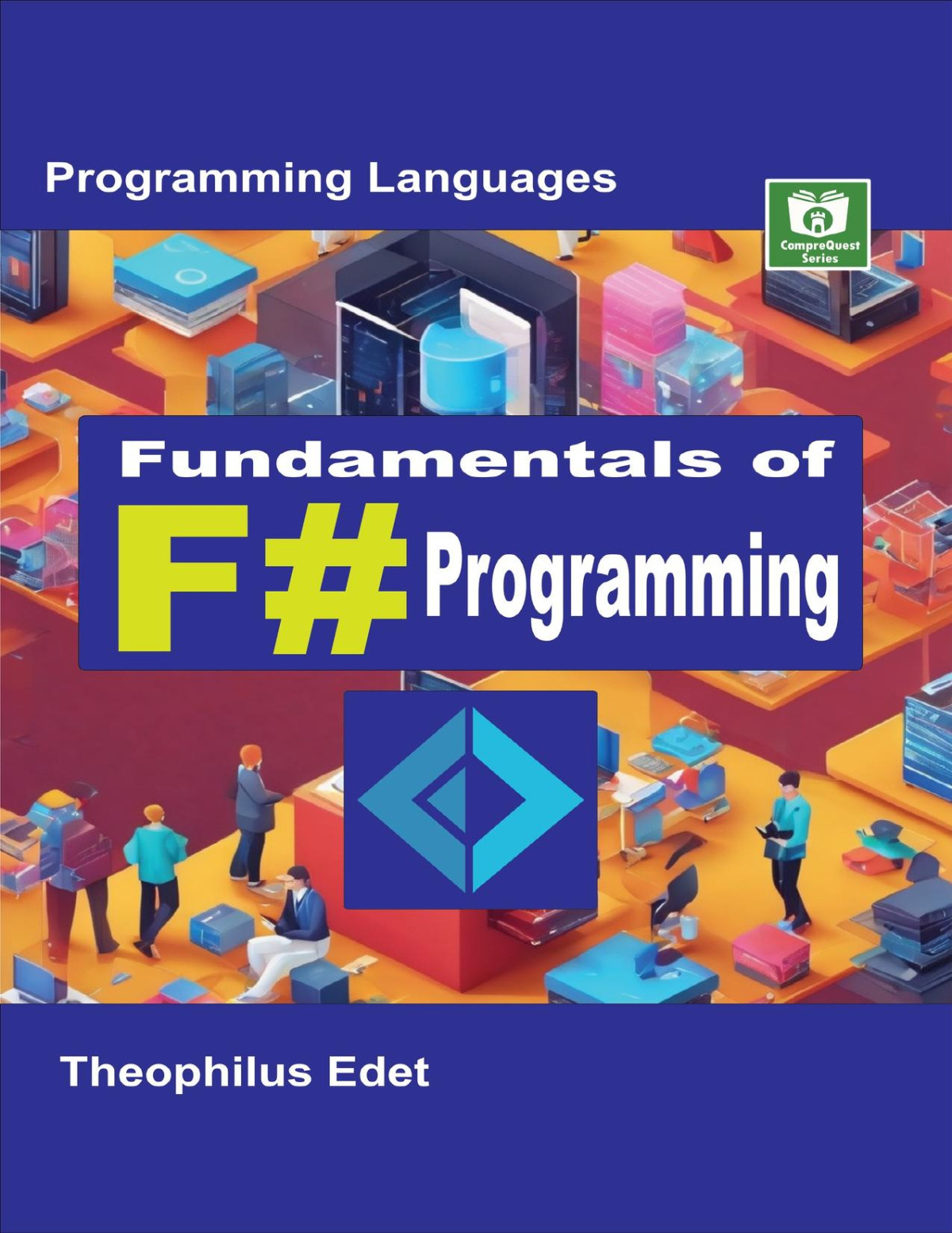 Fundamentals Of F Programming Mastering Programming Languages Series Edet