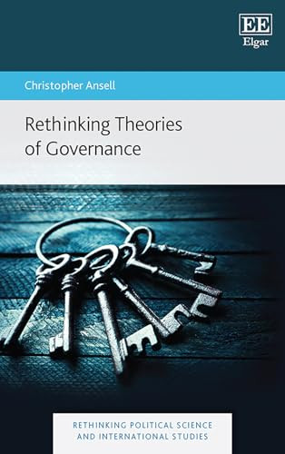 Rethinking Theories Of Governance Christopher Ansell