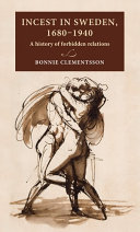 Incest In Sweden 16801940 Bonnie Clementsson