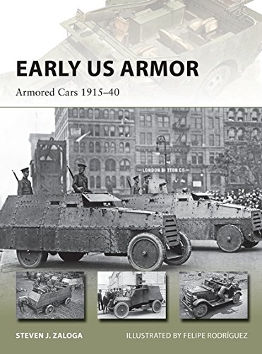 Early Us Armor Armored Cars 191540 Zaloga Steven J