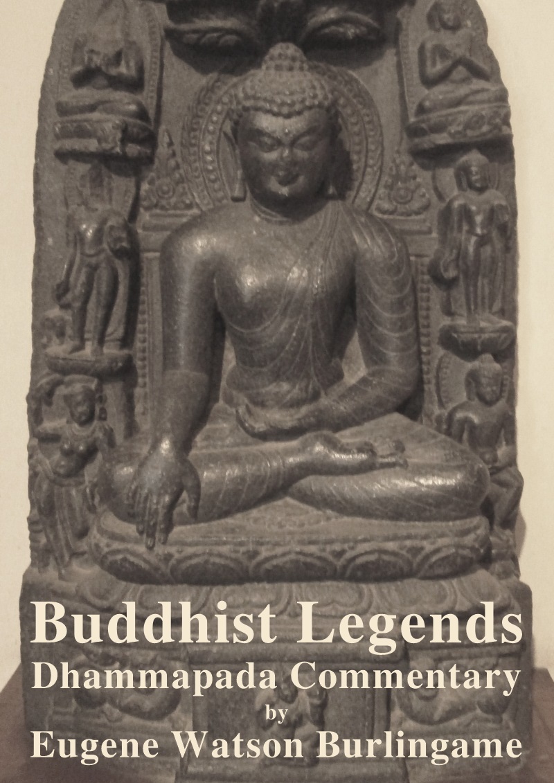 Buddhist Legends Dhammapada Commentary Eugene Watson Burlingame