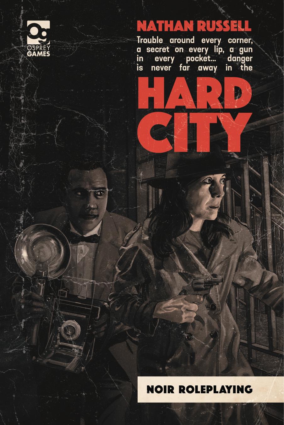 Hard City Noir Roleplaying Osprey Games