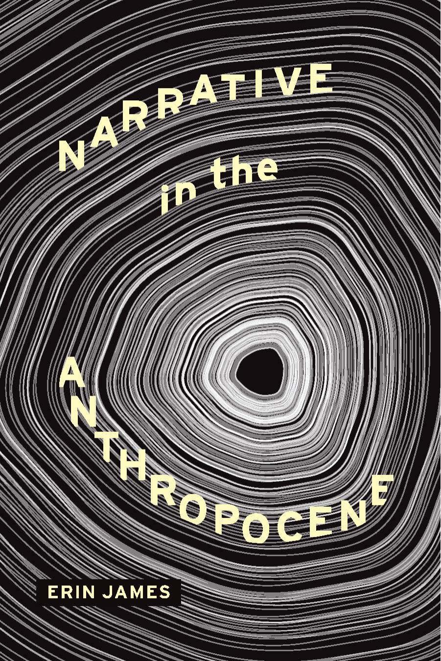 Narrative In The Anthropocene Erin James