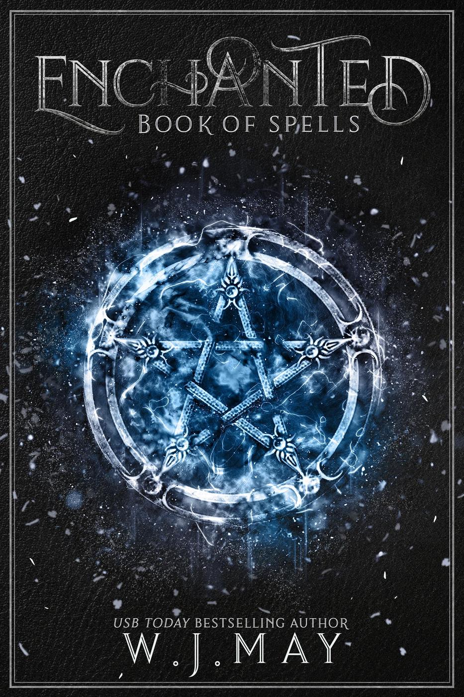 Enchanted Book Of Spells Dusk To Dawn Series Wj May