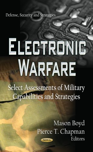 Electronic Warfare Select Assessments Of Military Capabilities And Strategies Uk Ed Mason Boyd