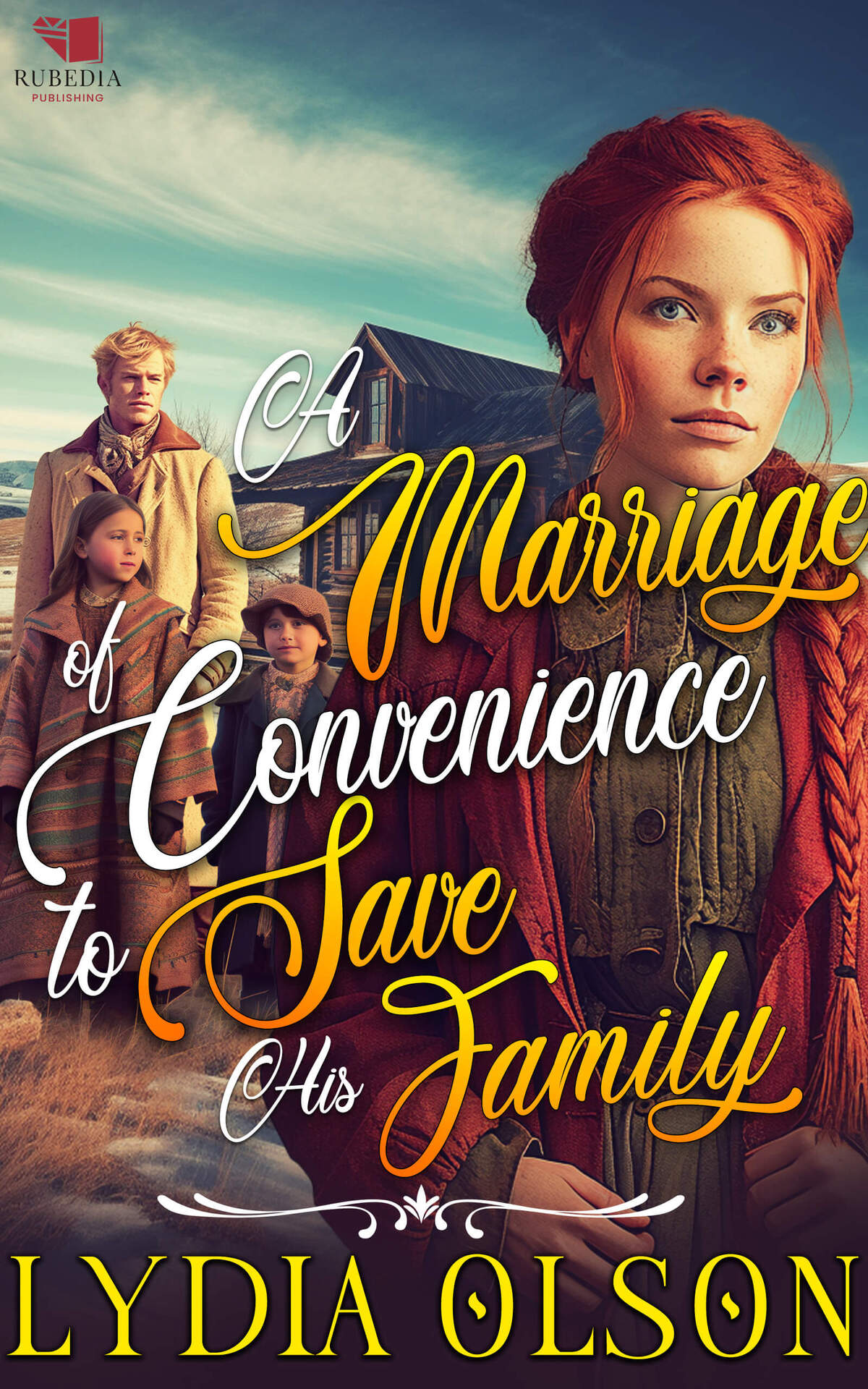 A Marriage Of Convenience To Save His Family A Western Historical Romance Book Lydia Olson
