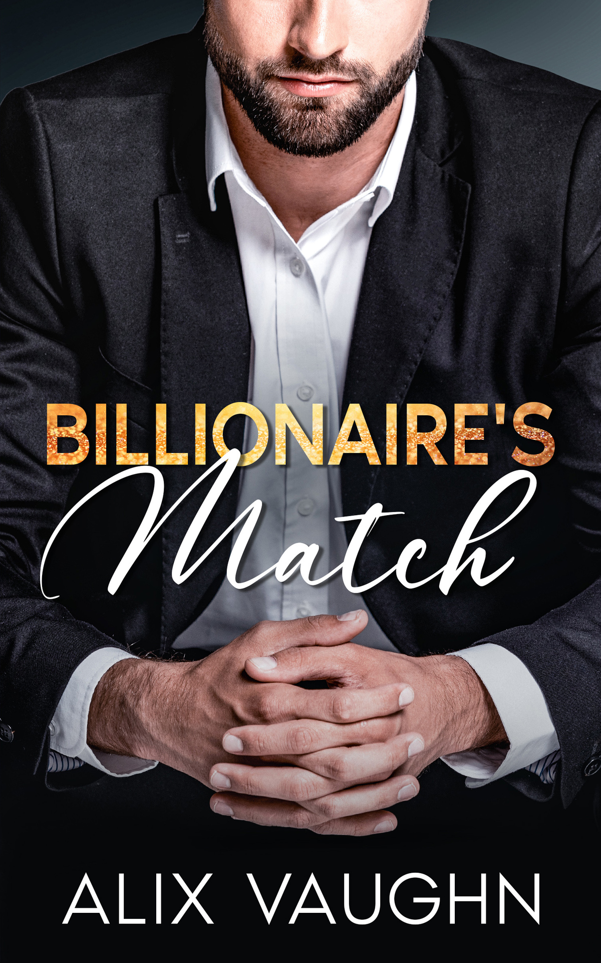 Billionaires Match A Surprise Pregnancy Romance Alix Vaughn