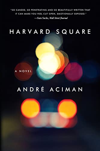Harvard Square Andr Aciman