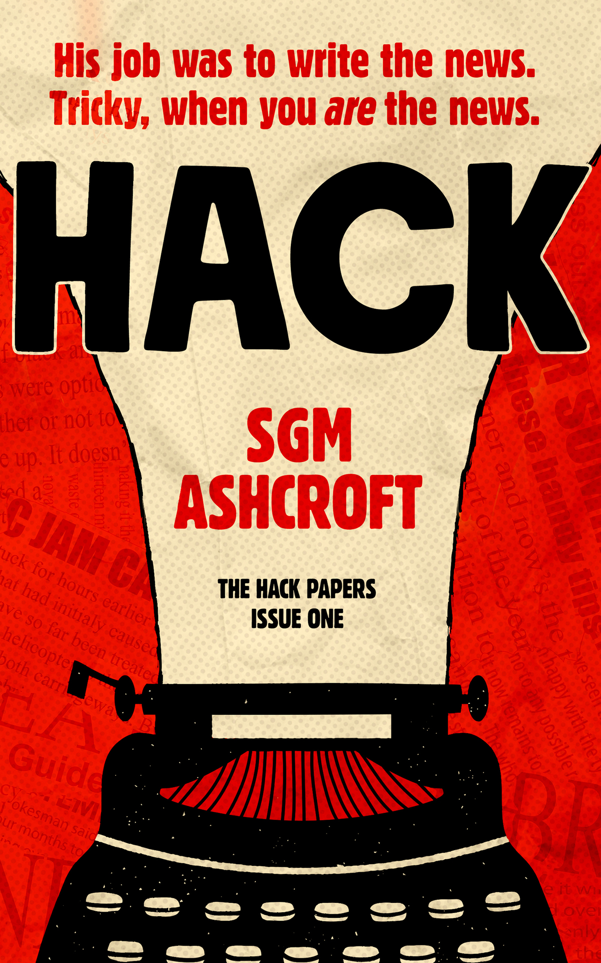 Hack British Dark Humor Fiction Book 1 The Hack Papers Comedy Thriller Fiction Series Sgm Ashcroft