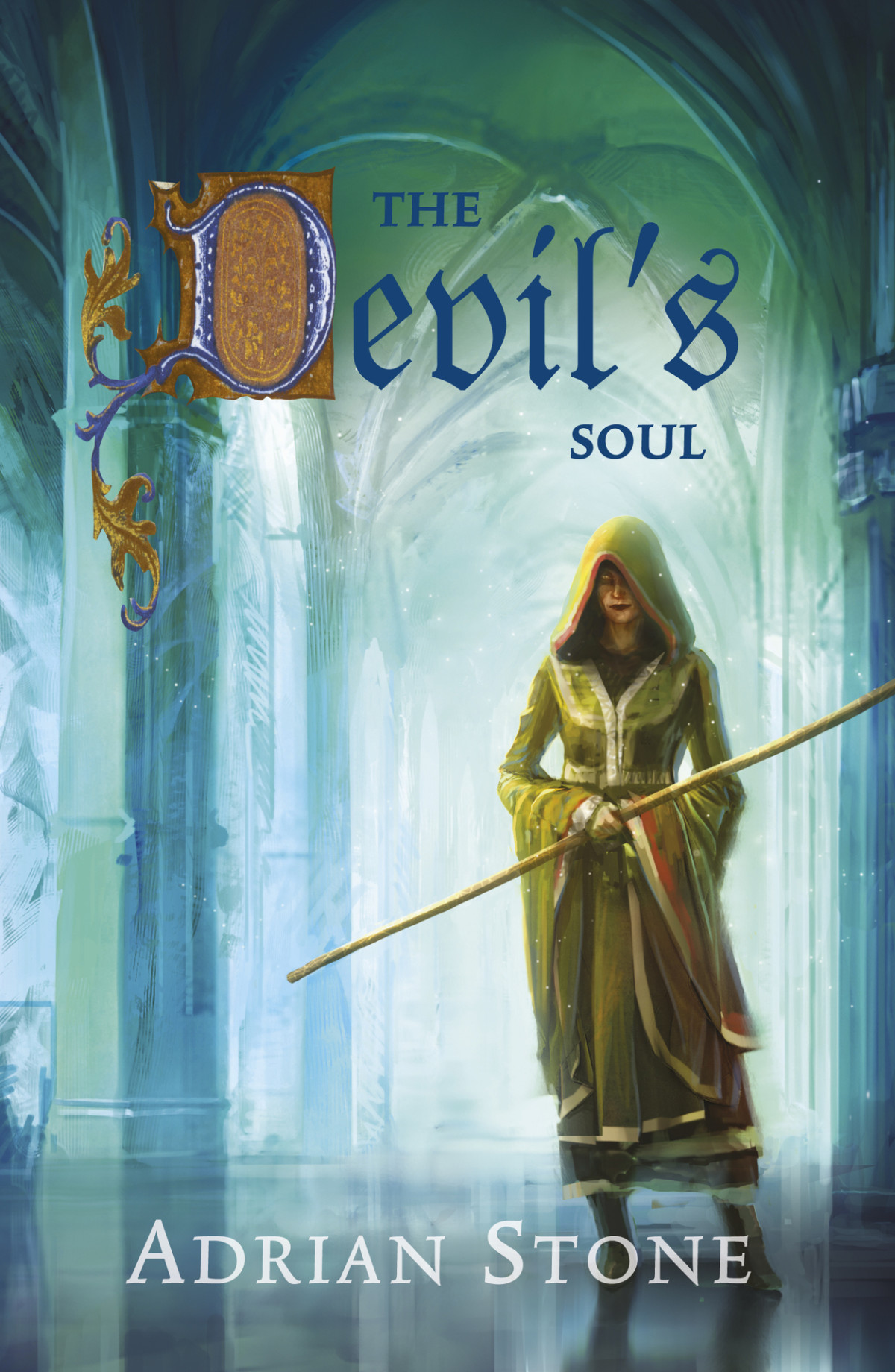 The Devils Soul The Devil Trilogy Book 3 Adrian Stone