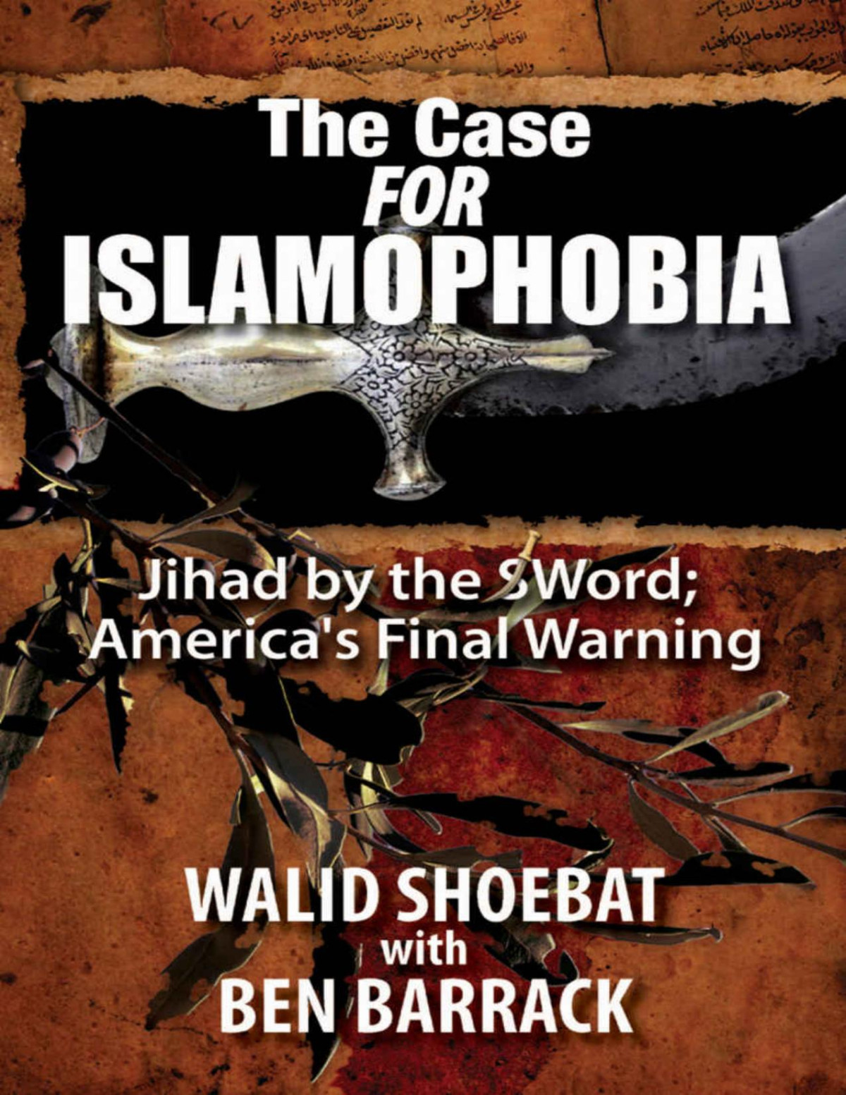 The Case For Islamophobia Walid Shoebat