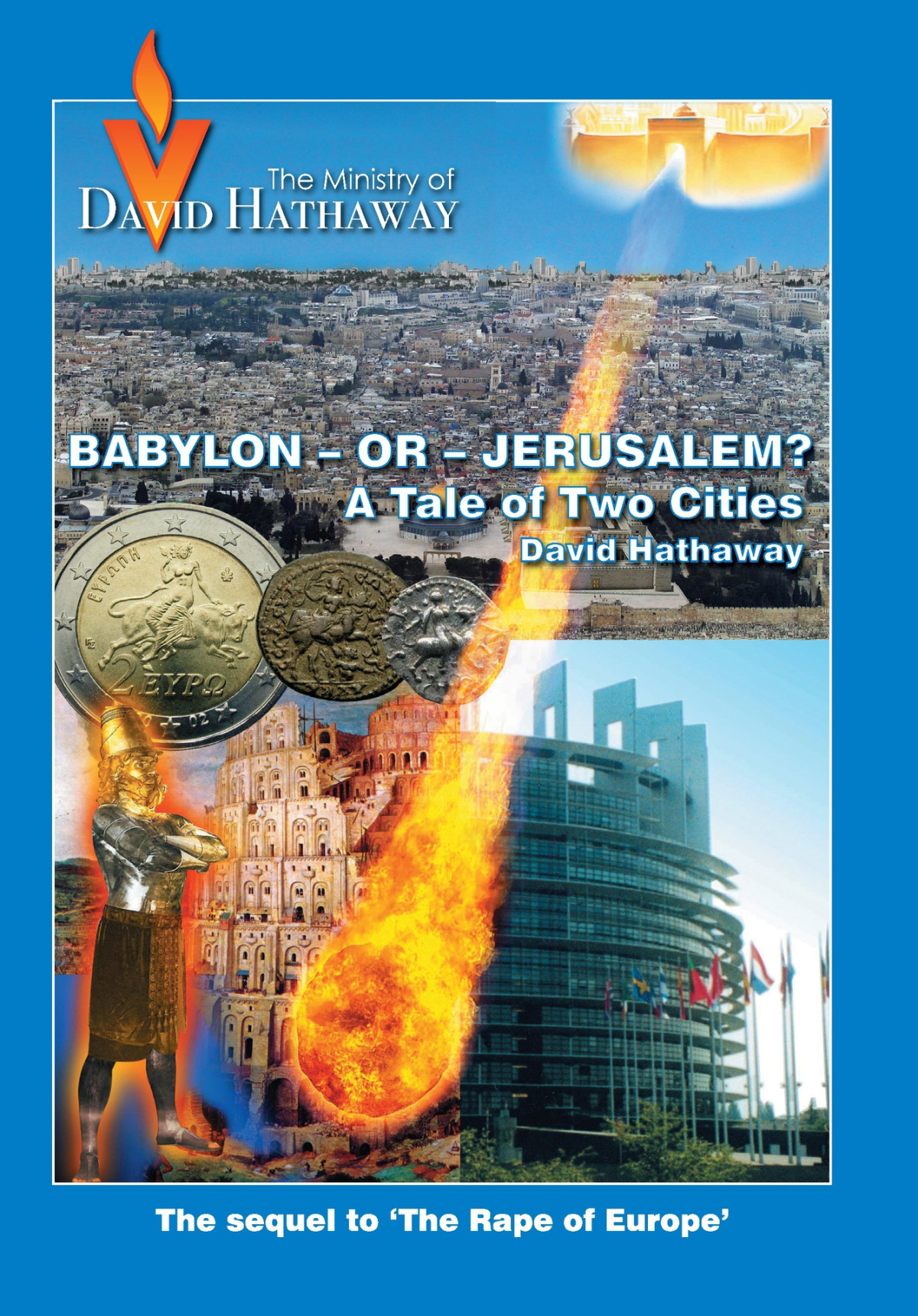 Babylon Or Jerusalem A Tale Of Two Cities Hathaway David