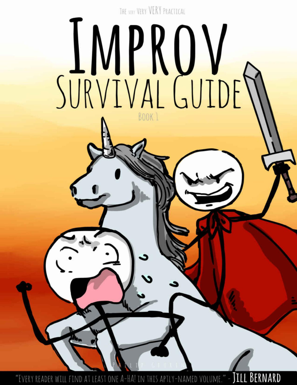 The Very Very Very Practical Improv Survival Guide Book 1 Philip Geurin