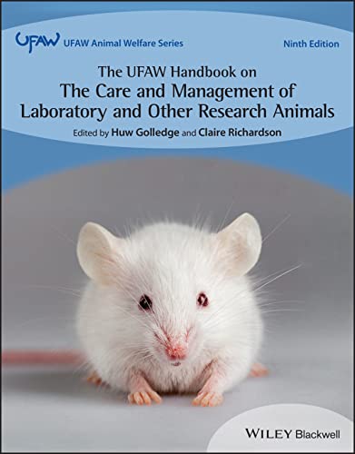 The Ufaw Handbook On The Care And Management Of Laboratory And Other Research Animals Ufaw Animal Welfare 8th Edition Huw Golledge