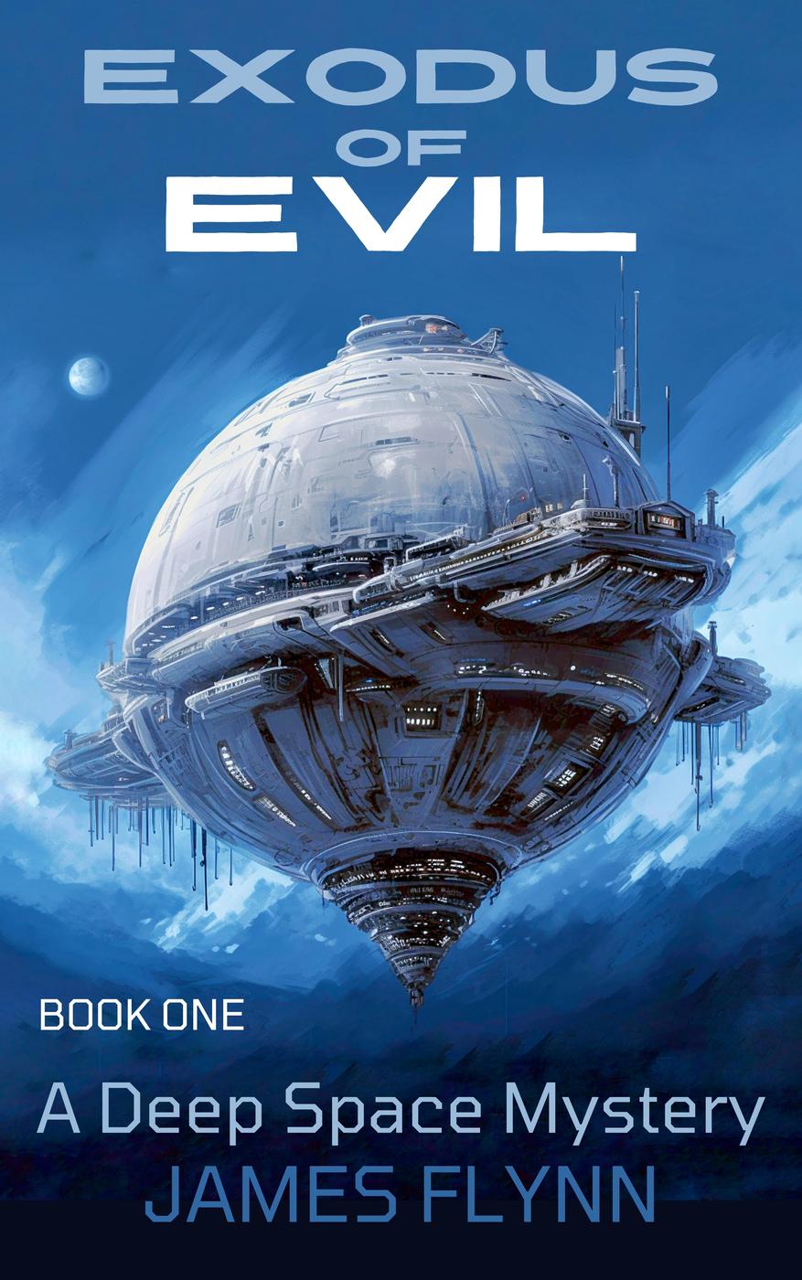 Exodus Of Evil A Deep Space Mystery James Flynn