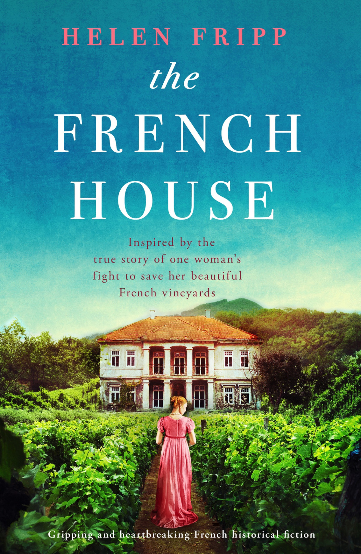 The French House Gripping And Heartbreaking French Historical Fiction Helen Fripp