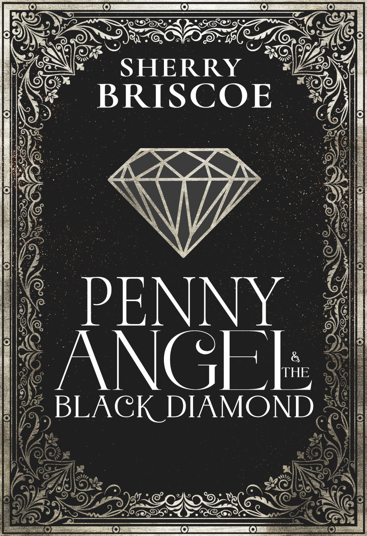 Penny Angel And The Black Diamond Briscoe Sherry