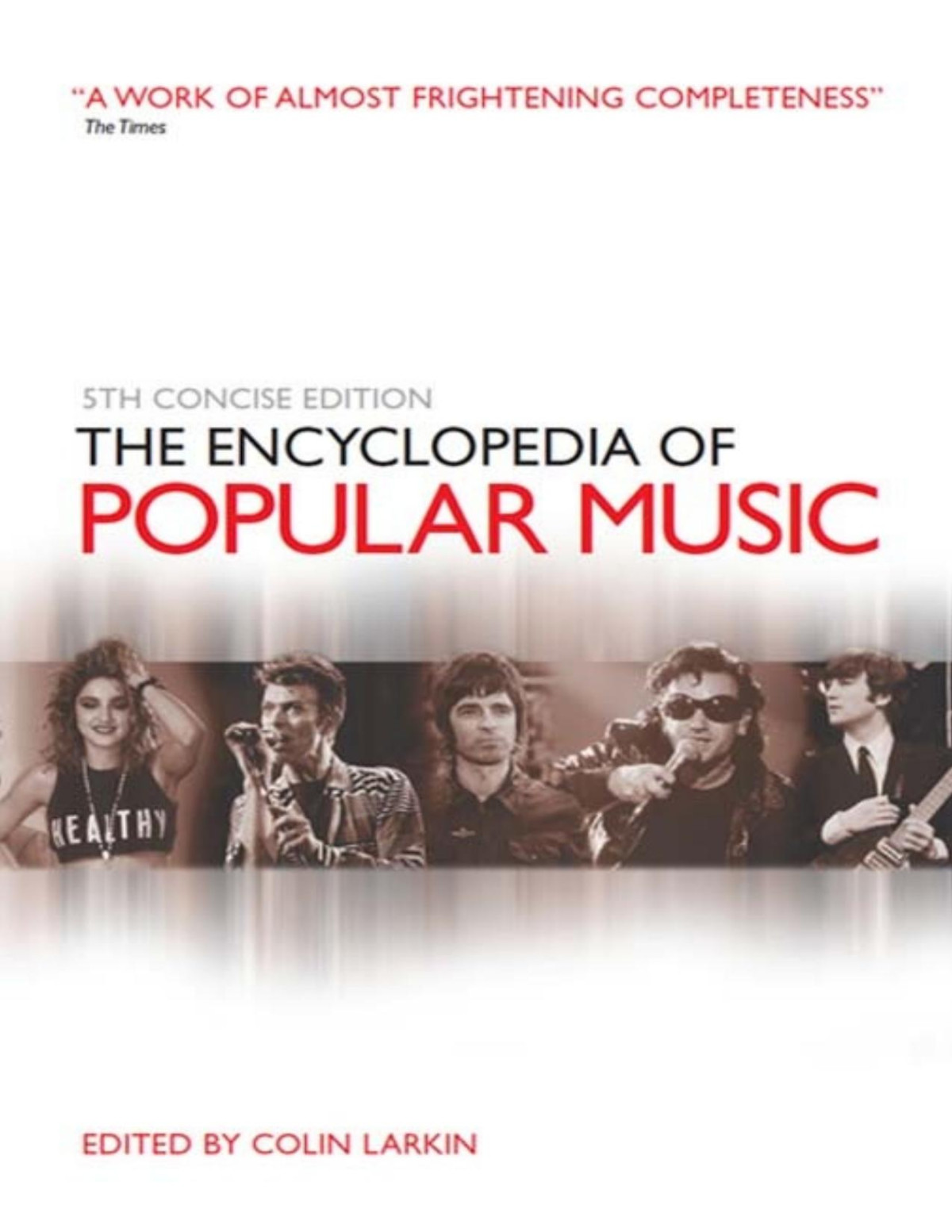 The Encyclopedia Of Popular Music Colin Larkin