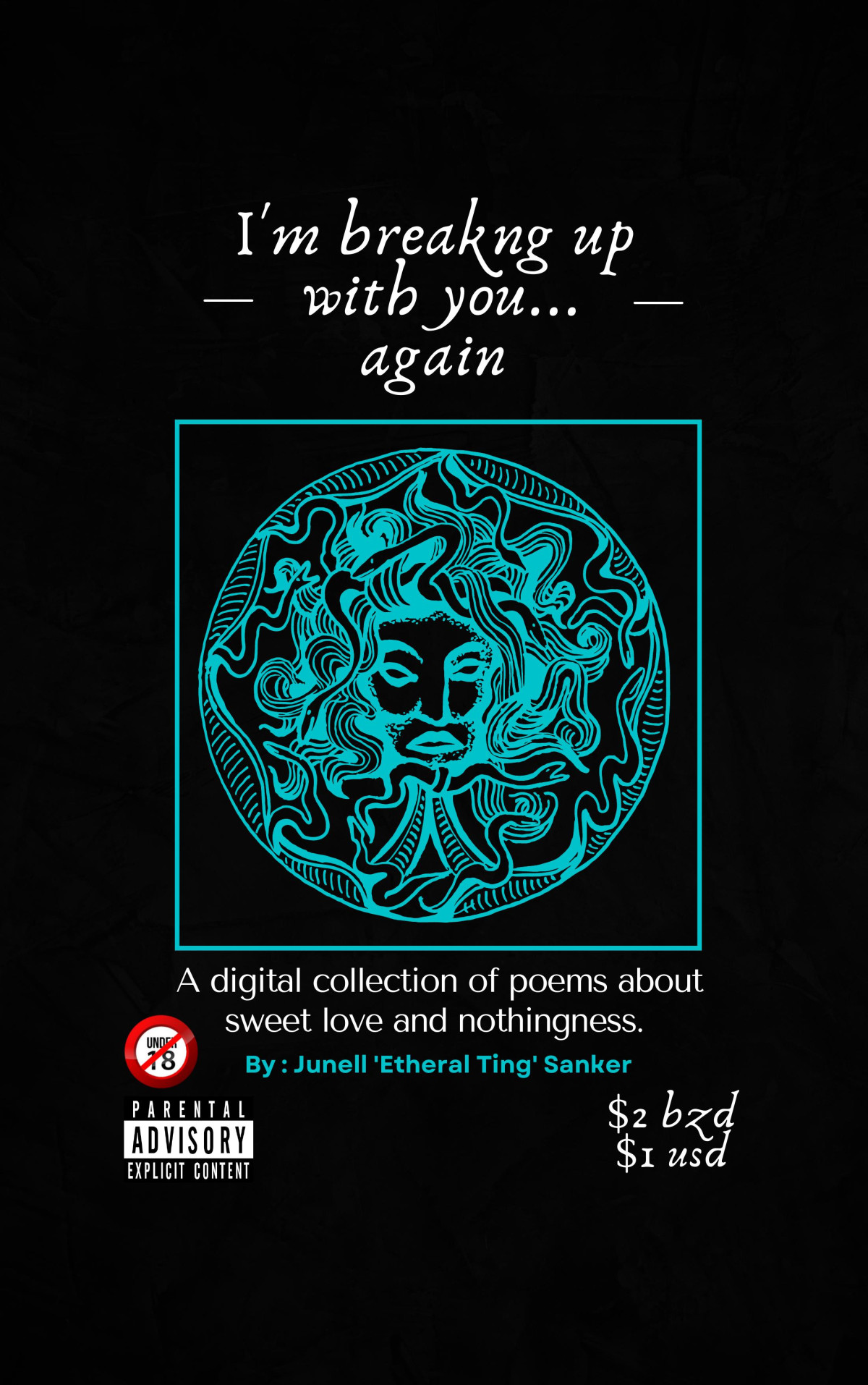 Im Breakng Up With You Again A Digital Collection Of Poems About Sweet Love And Nothingness 1st Edition Junell Etheral Ting Sanker