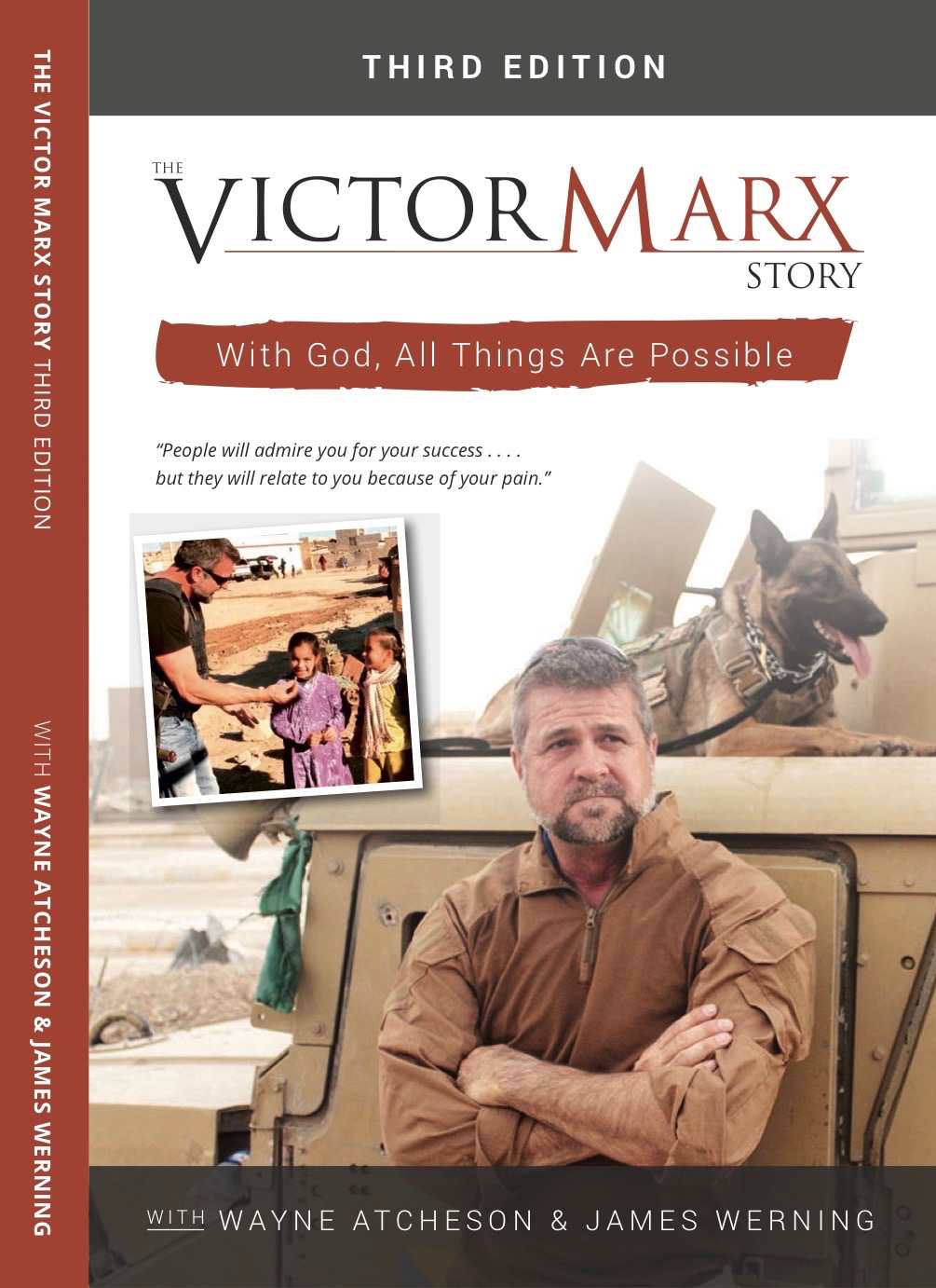 The Victor Marx Story 3rd Edition With God All Things Are Possible Victor Marx Wayne Atchenson James Werning
