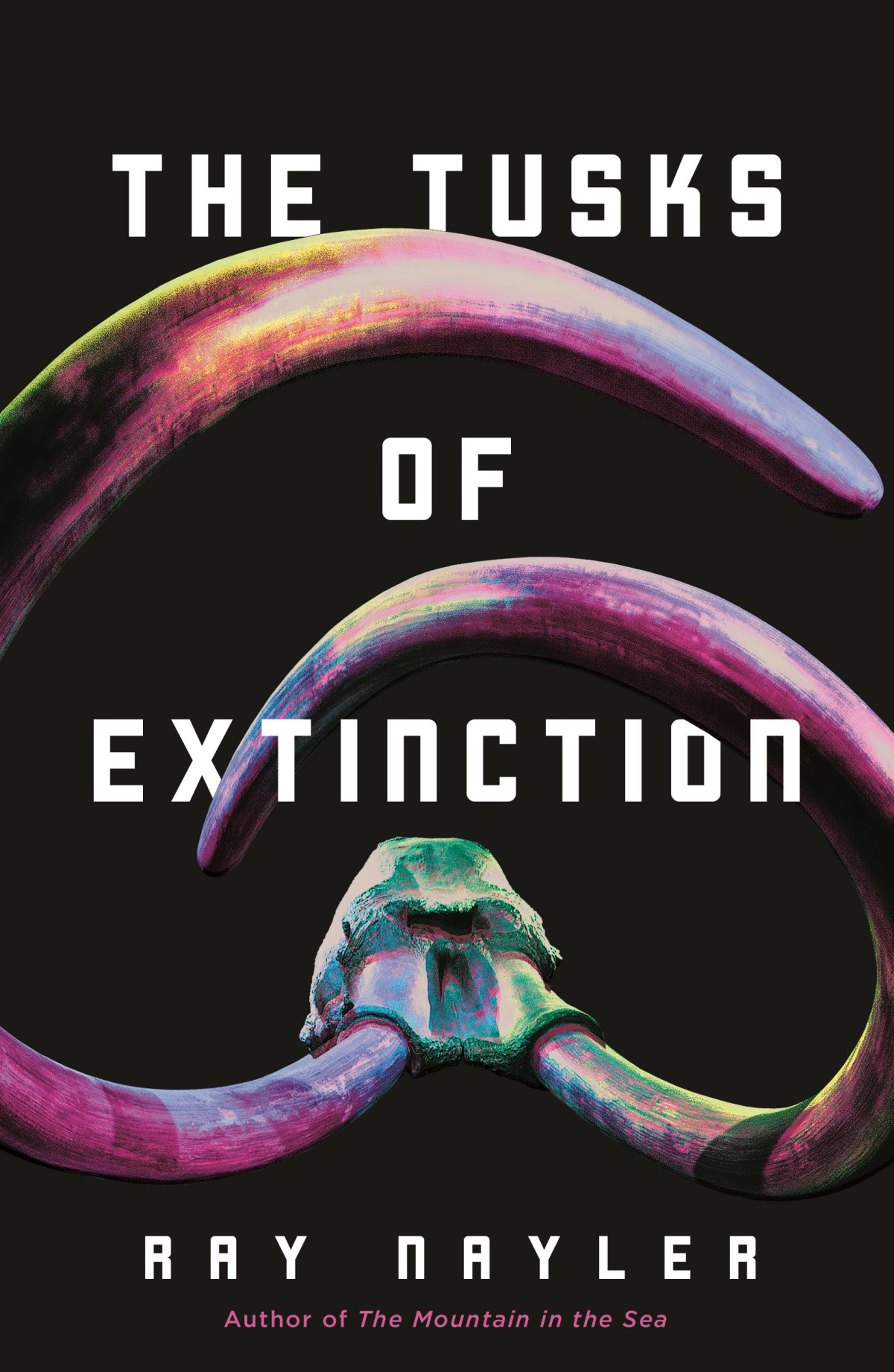 The Tusks Of Extinction Ray Nayler