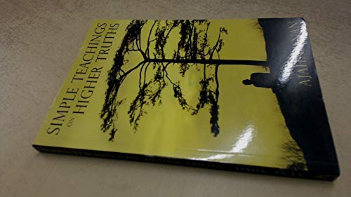 Simple Teachings On Higher Truths 1st Edition Anan Akicano Ajahn
