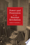 Power And Possession In The Russian Revolution Anne Odonnell