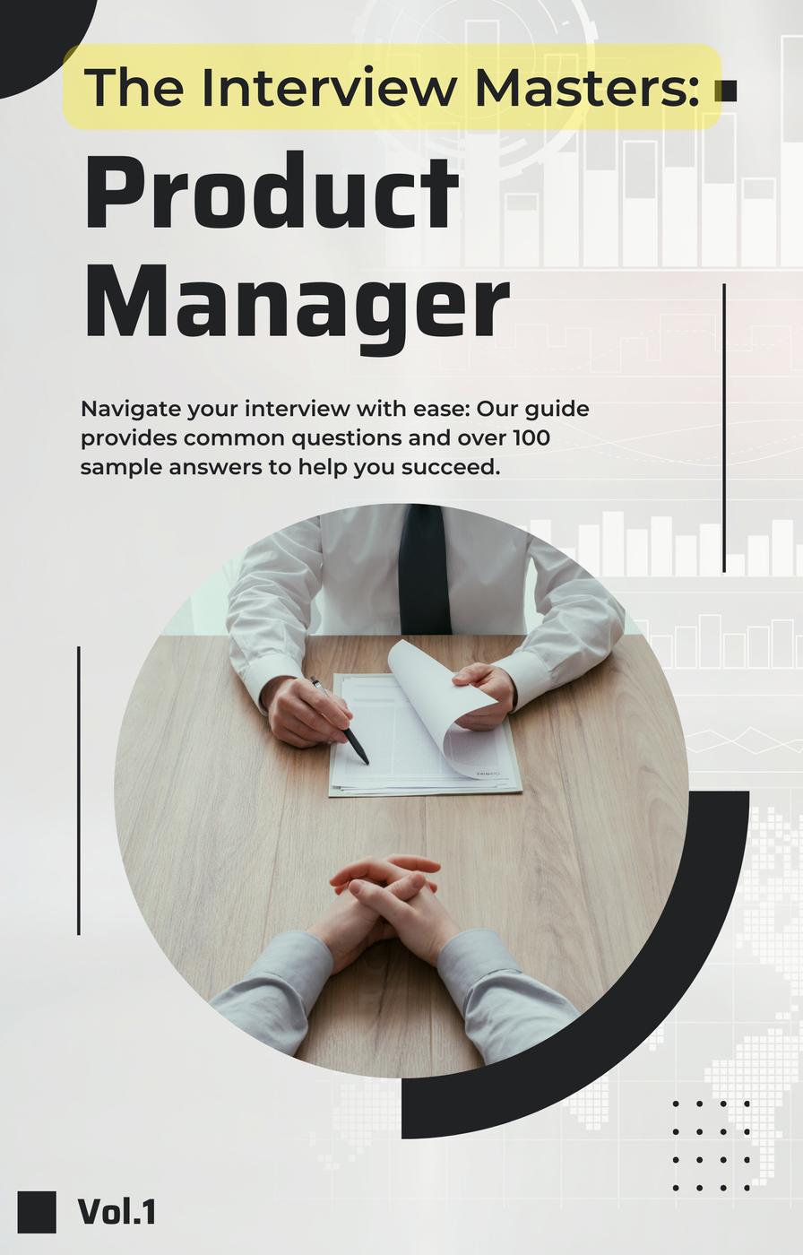 The Interview Masters Product Manager The Interview Masters