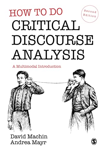 How To Do Critical Discourse Analysis A Multimodal Introduction Second Machin
