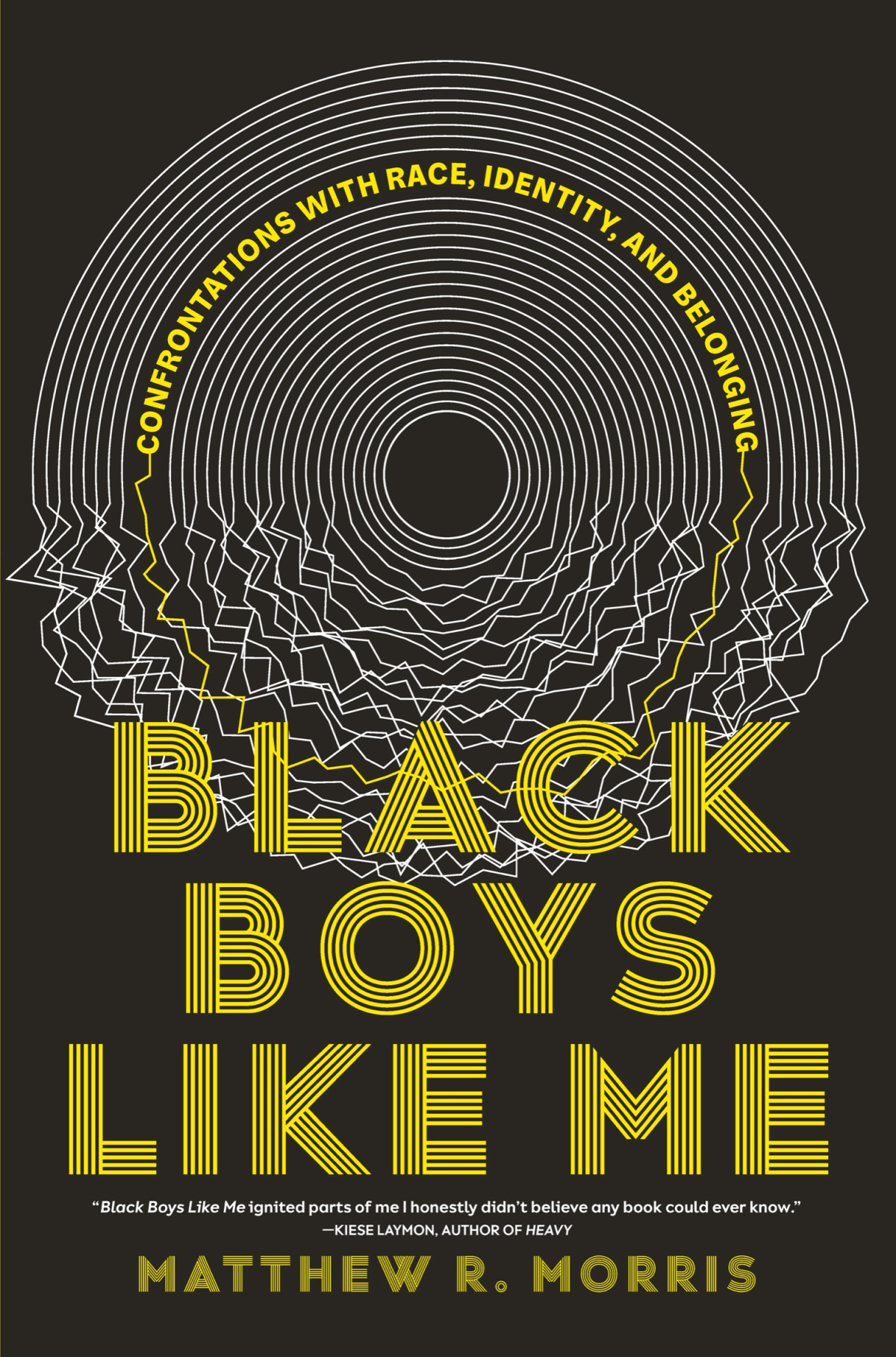 Black Boys Like Me Matthew R Morris