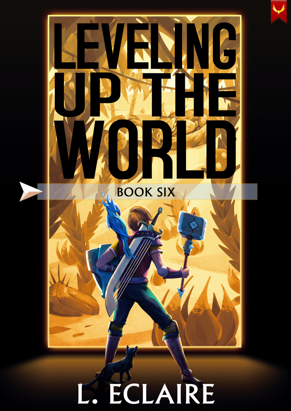 Leveling Up The World 6 A Litrpg Adventure L Eclaire