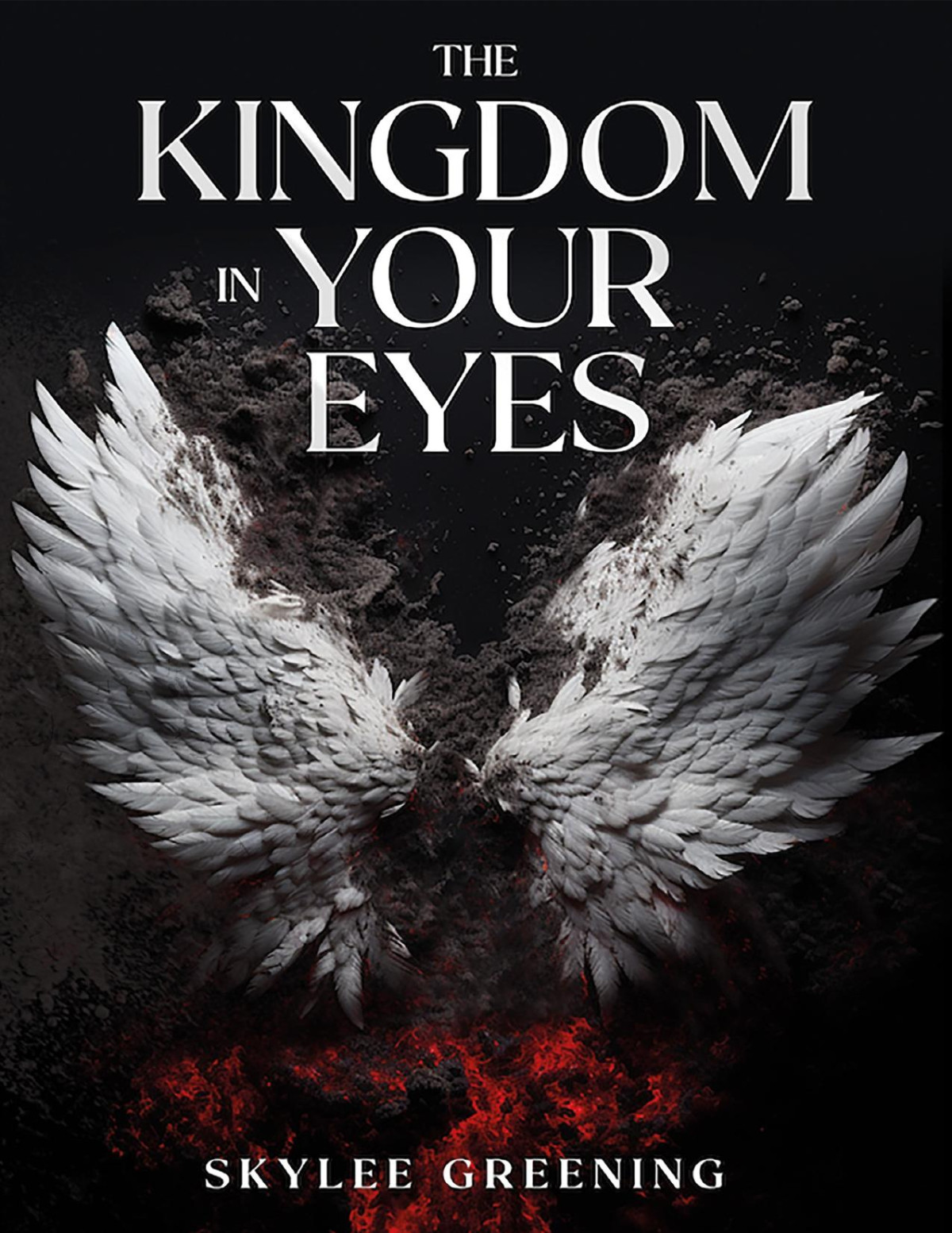 The Kingdom In Your Eyes Skylee Greening