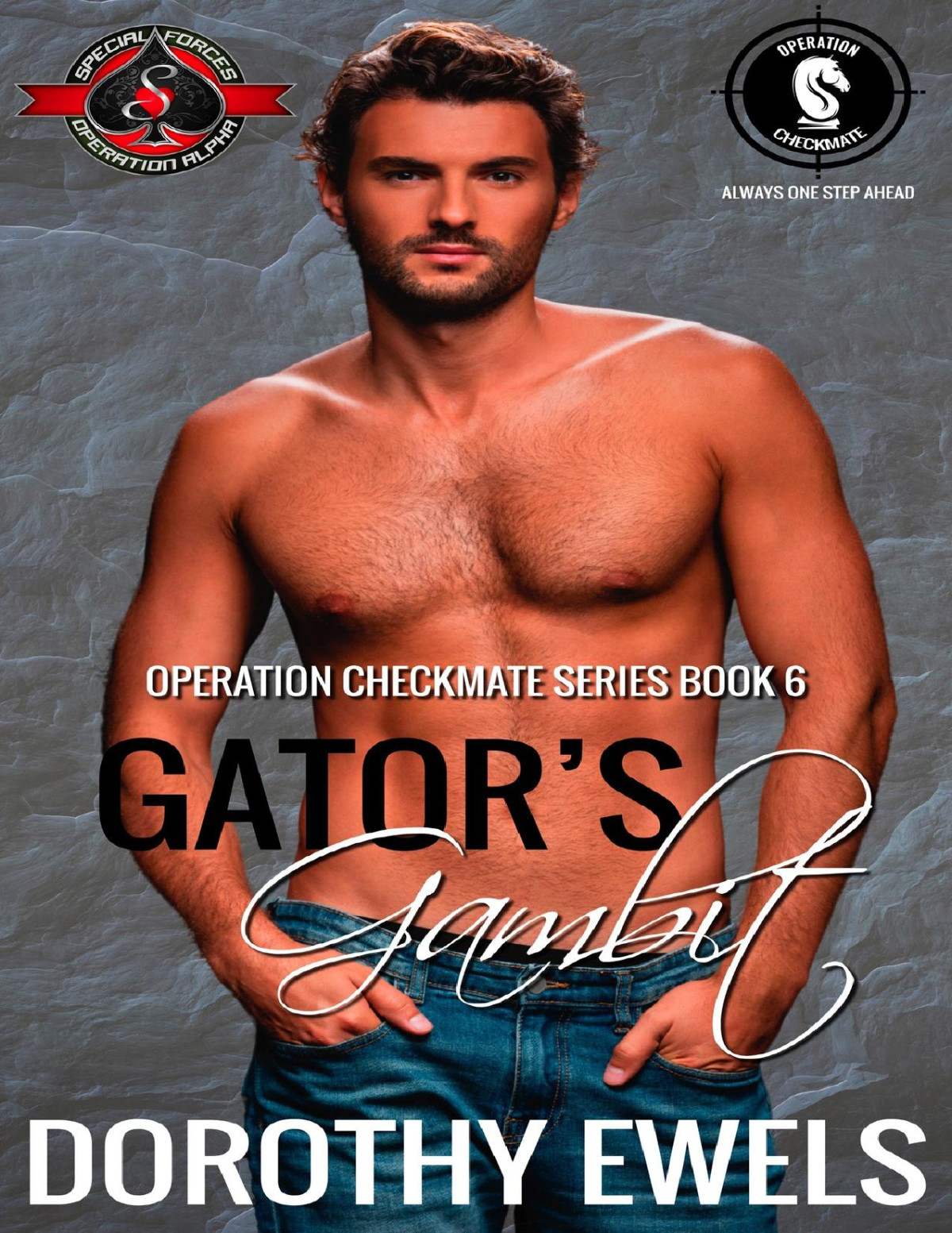 Gators Gambit Special Forces Operation Alpha Operation Checkmate Book 6 Dorothy Ewels Operation Alpha