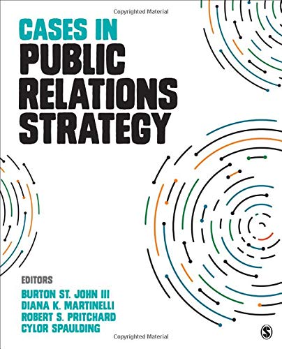 Cases In Public Relations Strategy 1st Edition Burton St John Iii