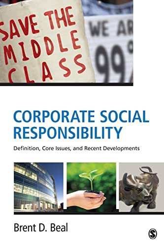 Corporate Social Responsibility Definition Core Issues And Recent Developments 1st Edition Beal