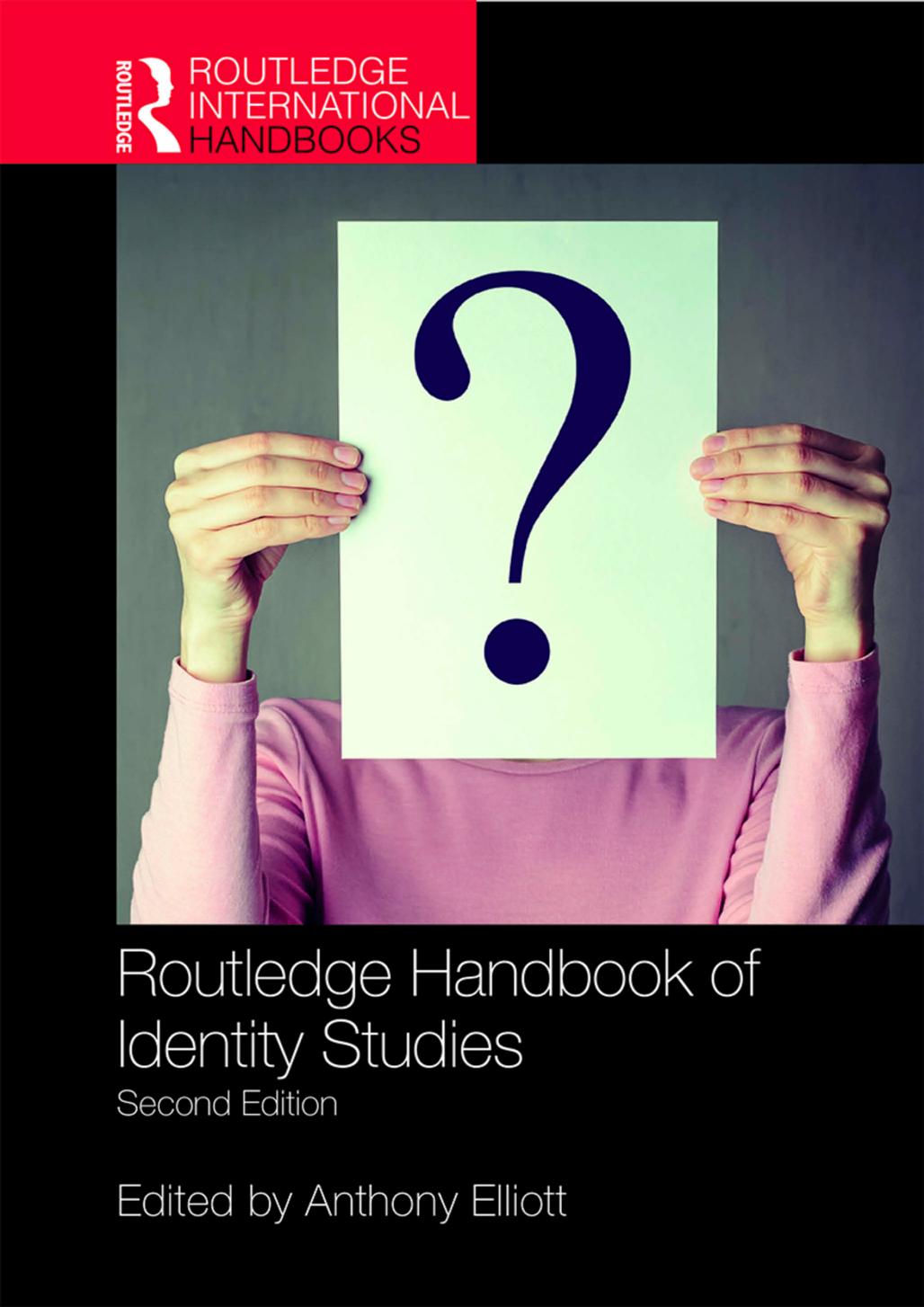 Routledge Handbook Of Identity Studies 2nd Edition Anthony Elliott