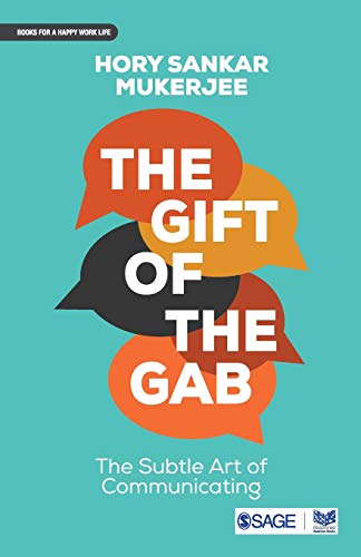 The Gift Of The Gab The Subtle Art Of Communicating First Edition Hory Sankar Mukerjee
