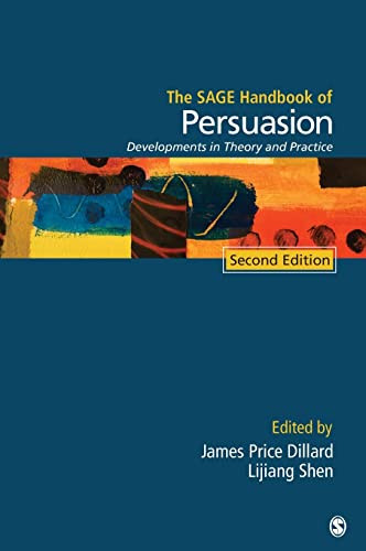 The Sage Handbook Of Persuasion Developments In Theory And Practice Second James Price Dillard