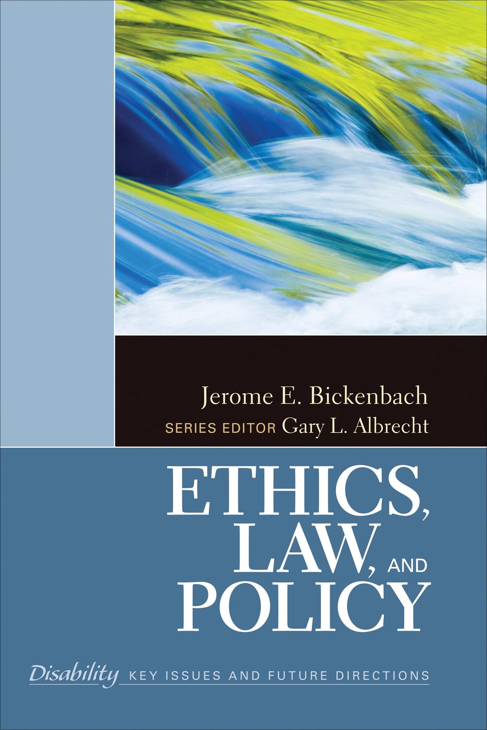 Ethics Law And Policy Bickenbach Jerome Edmund Gary L Albrecht