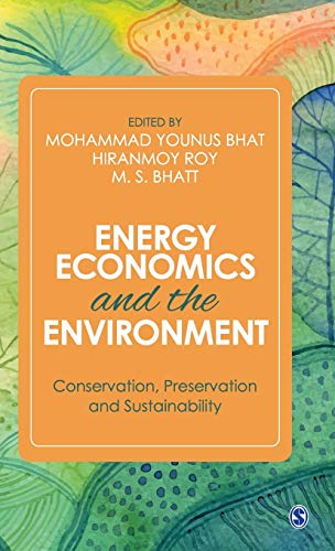 Energy Economics And The Environment Conservation Preservation And Sustainability 1st Edition Mohammad Yonus Bhat