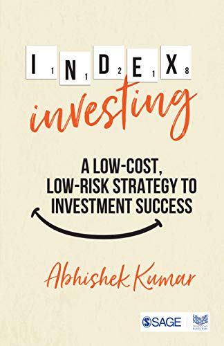 Index Investing A Low Cost Low Risk Strategy To Investment Success 1st Edition Kumar