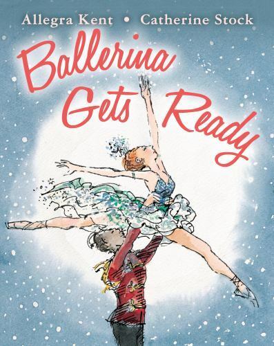 Ballerina Gets Ready 1st Allegra Kent