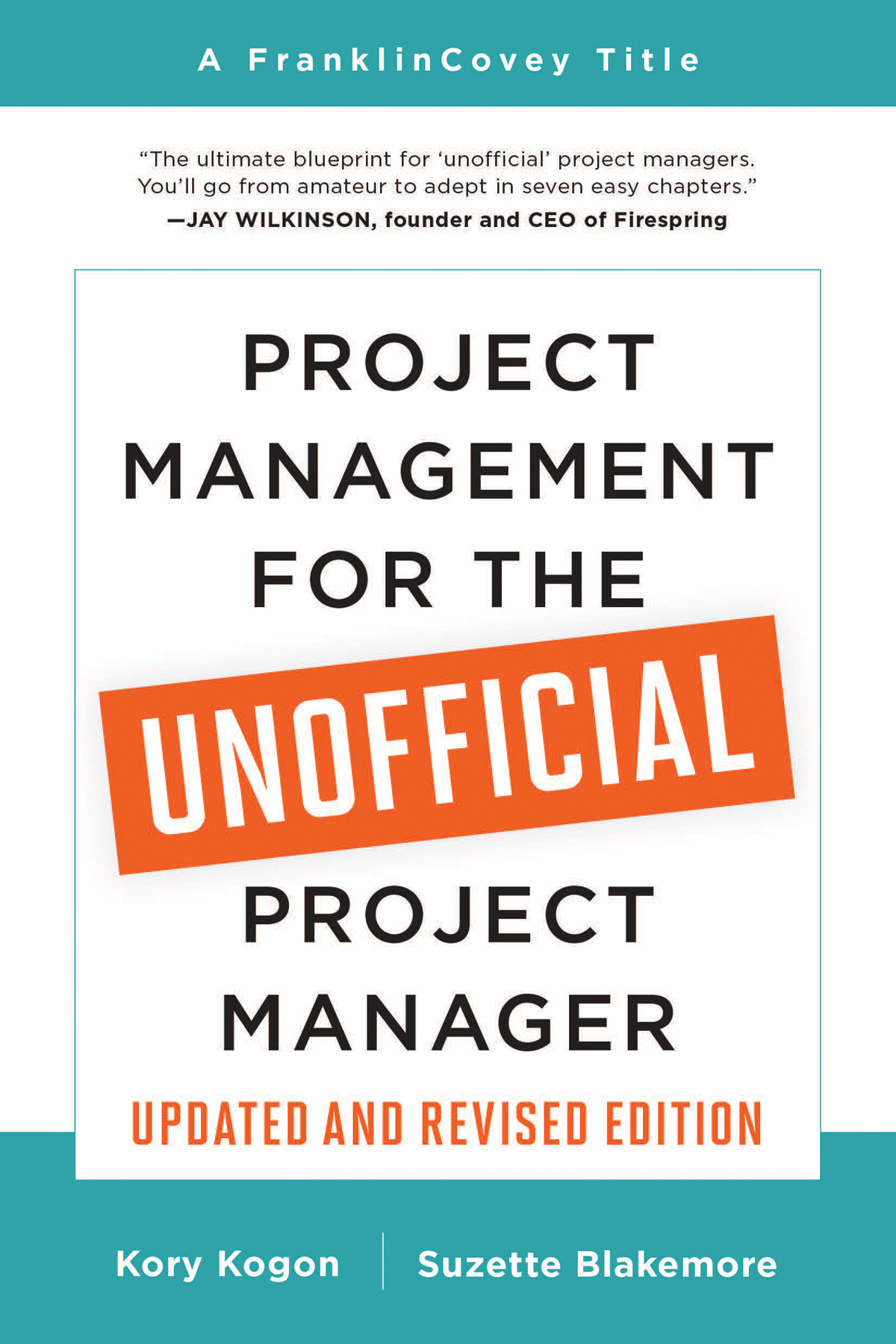 Project Management For The Unofficial Project Manager Kory Kogon